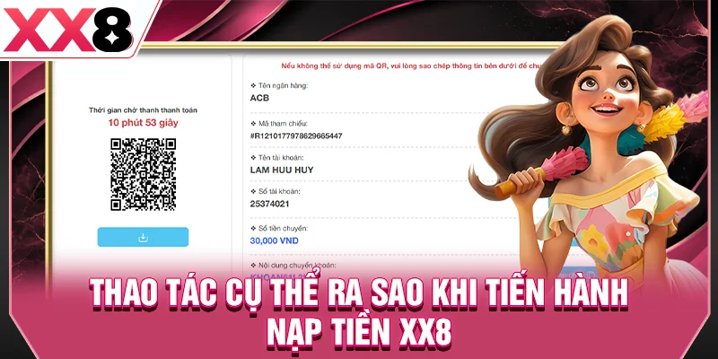 Thao tác cụ thể ra sao khi tiến hành nạp tiền XX8